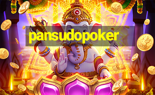 pansudopoker