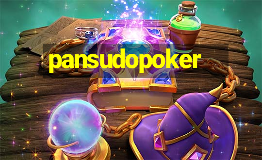 pansudopoker