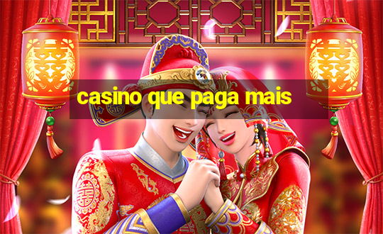 casino que paga mais