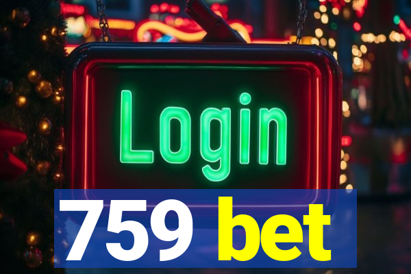 759 bet