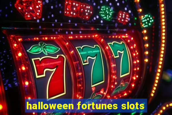 halloween fortunes slots