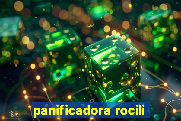 panificadora rocili