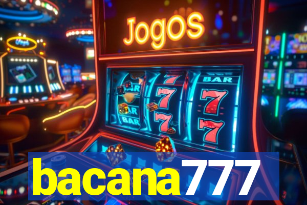 bacana777