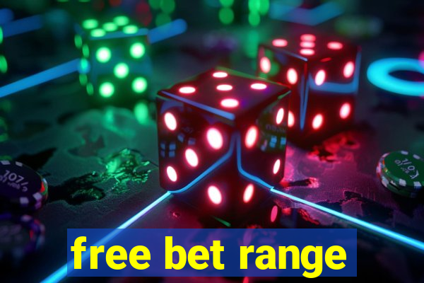 free bet range