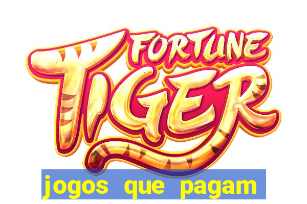 jogos que pagam para vc jogar