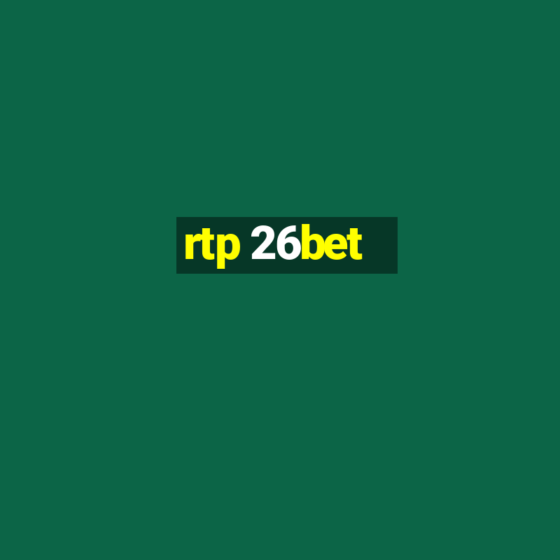 rtp 26bet