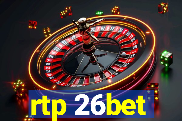 rtp 26bet