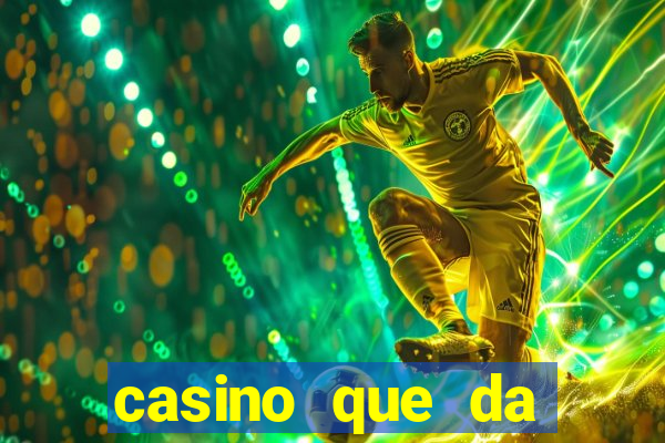 casino que da bonus sem deposito