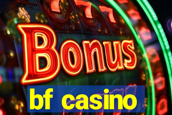 bf casino