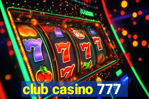 club casino 777