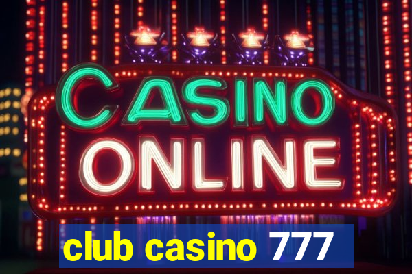 club casino 777