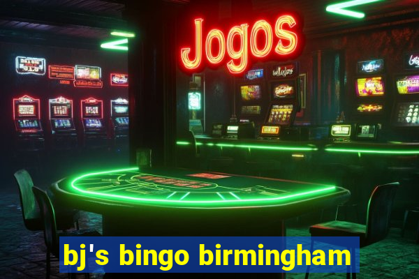 bj's bingo birmingham