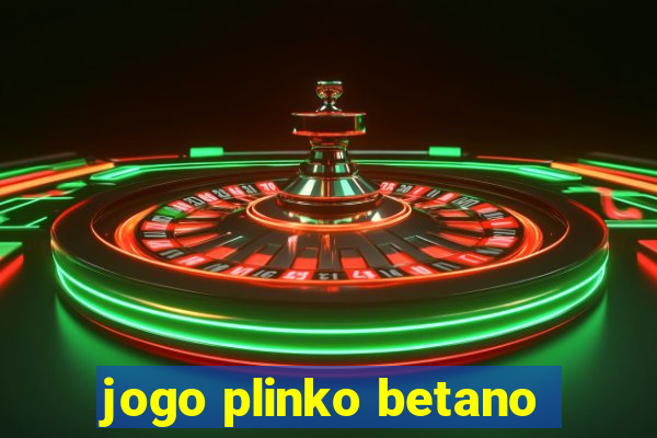 jogo plinko betano