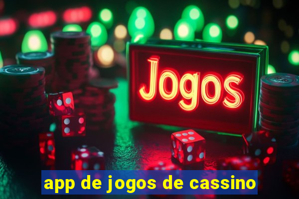 app de jogos de cassino