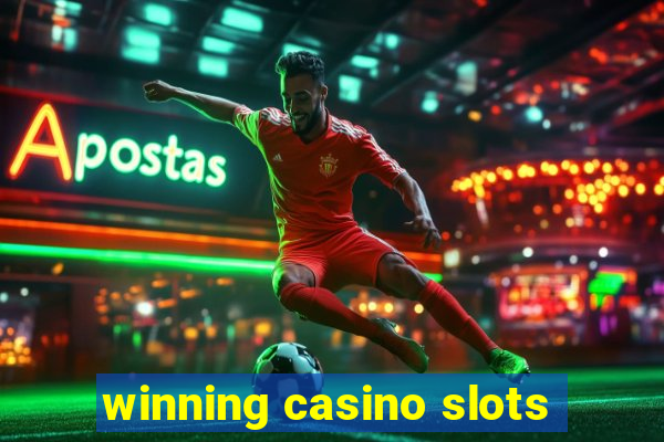 winning casino slots