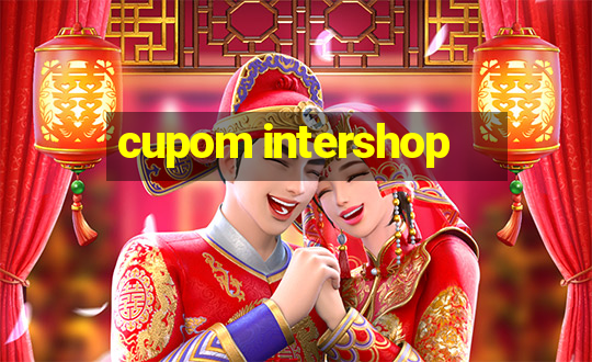 cupom intershop