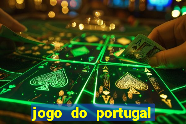 jogo do portugal onde assistir