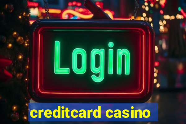 creditcard casino