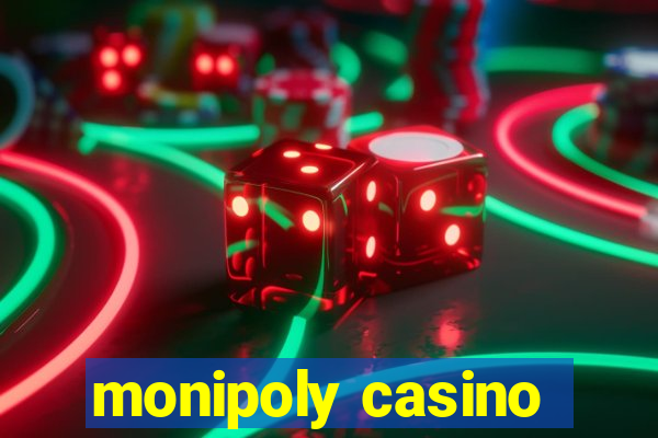 monipoly casino