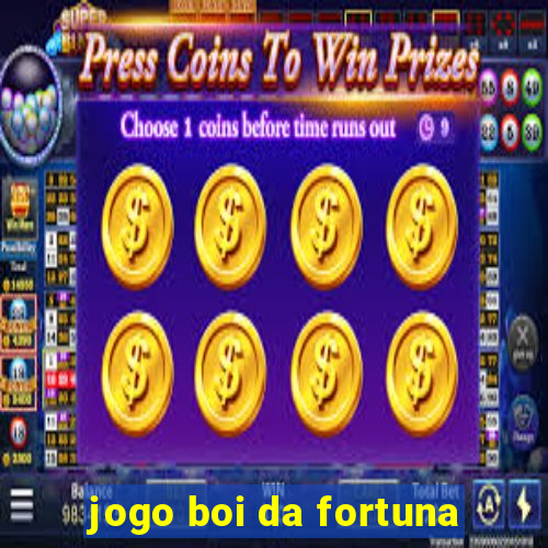 jogo boi da fortuna