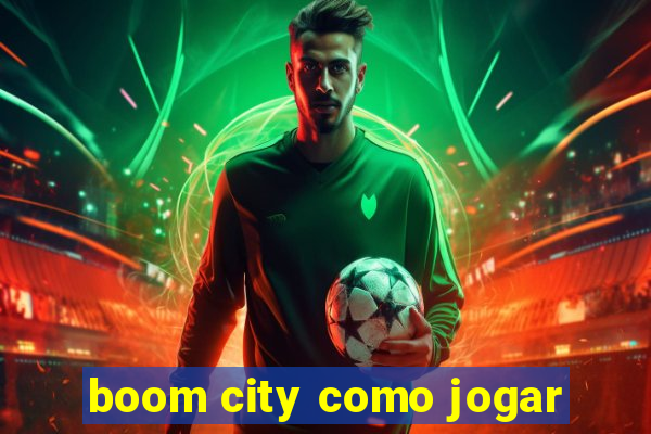 boom city como jogar