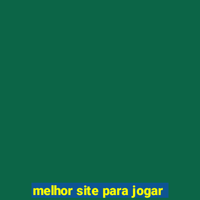 melhor site para jogar