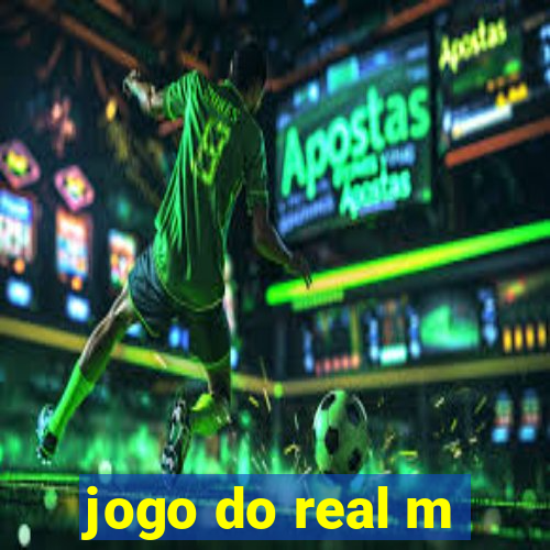 jogo do real m