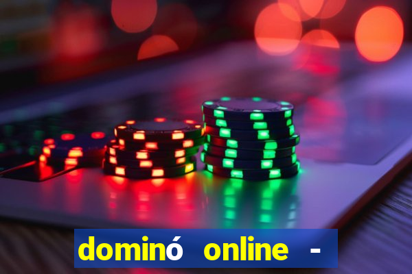 dominó online - jogo clássico