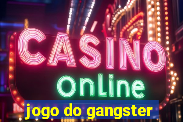 jogo do gangster