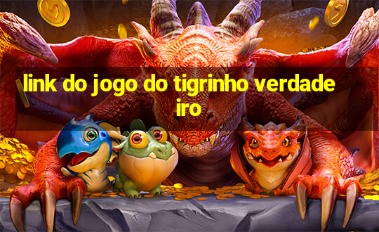 link do jogo do tigrinho verdadeiro