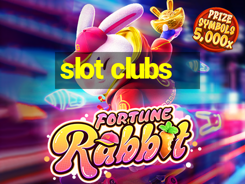 slot clubs