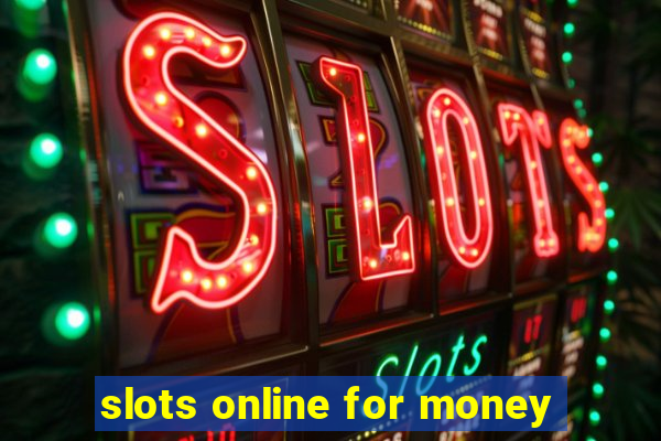 slots online for money