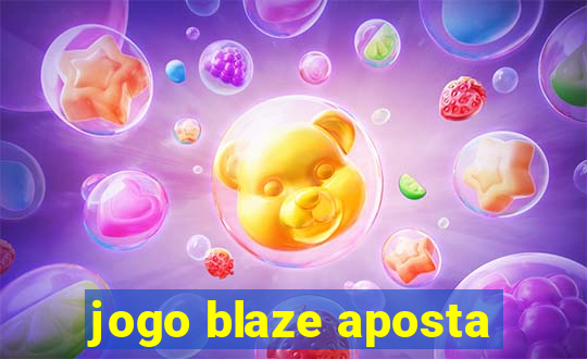 jogo blaze aposta