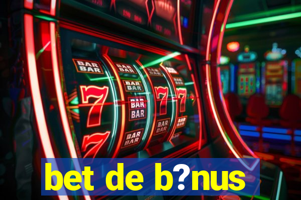 bet de b?nus