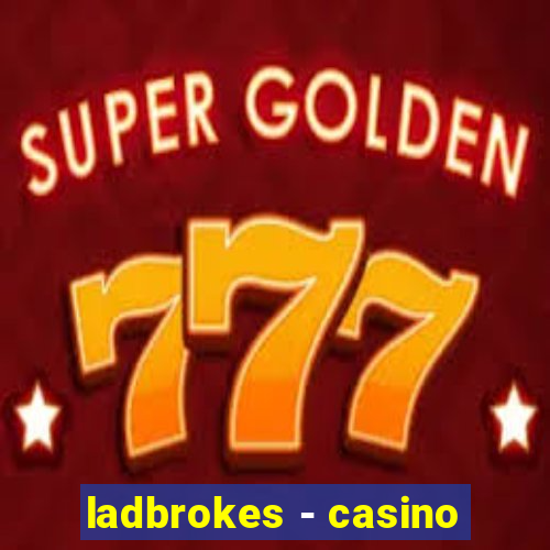 ladbrokes - casino