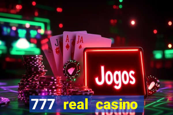 777 real casino slots spin