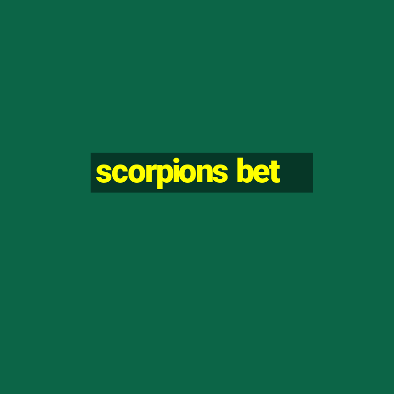 scorpions bet