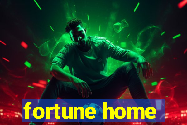 fortune home