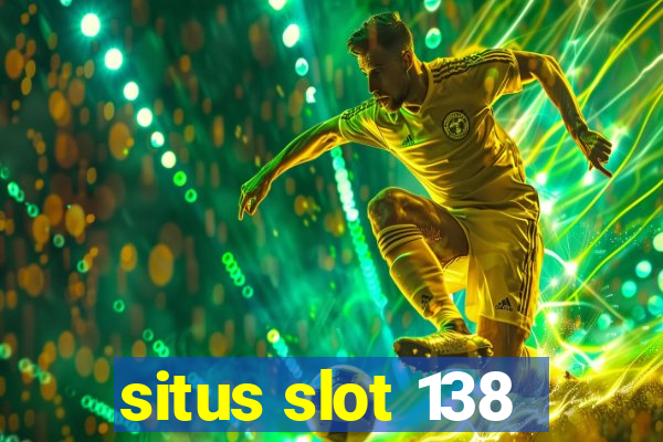 situs slot 138