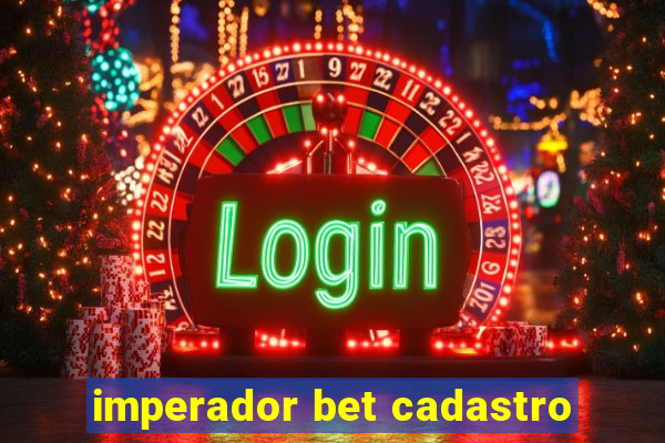 imperador bet cadastro