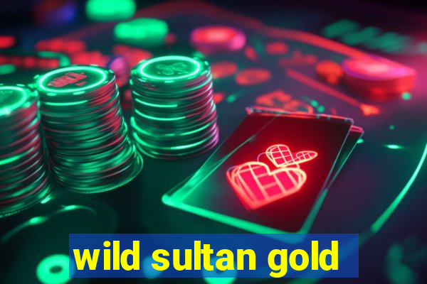 wild sultan gold