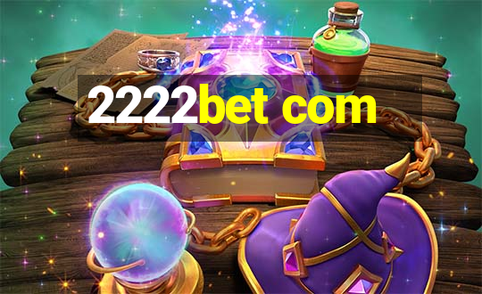 2222bet com