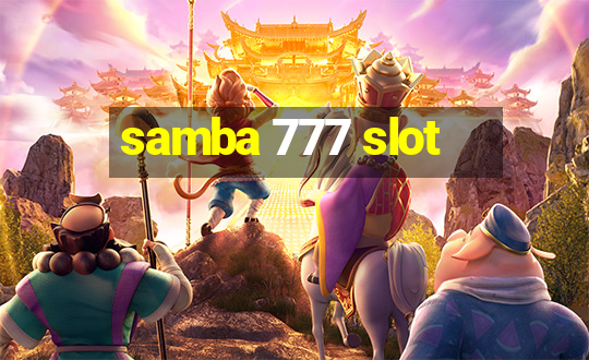 samba 777 slot