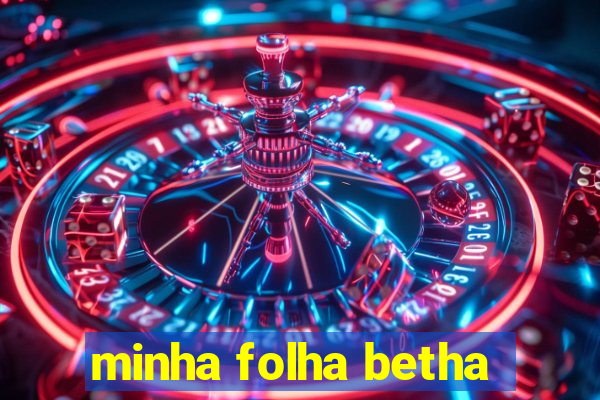 minha folha betha