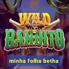 minha folha betha