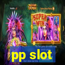 pp slot