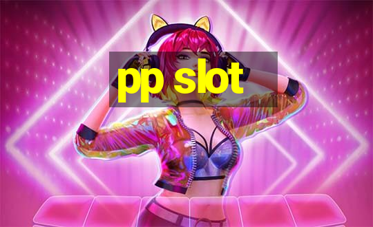 pp slot