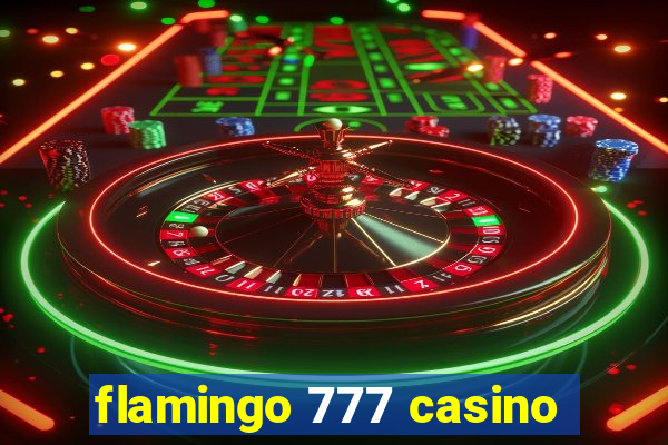 flamingo 777 casino