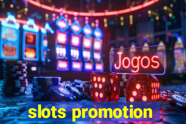 slots promotion