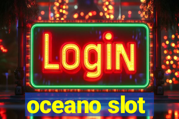 oceano slot